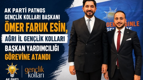 AK Parti Patnos Gençlik Kolları Başkanı Ömer Faruk Esin, İl Başkan Yardımcılığı Görevine Atandı